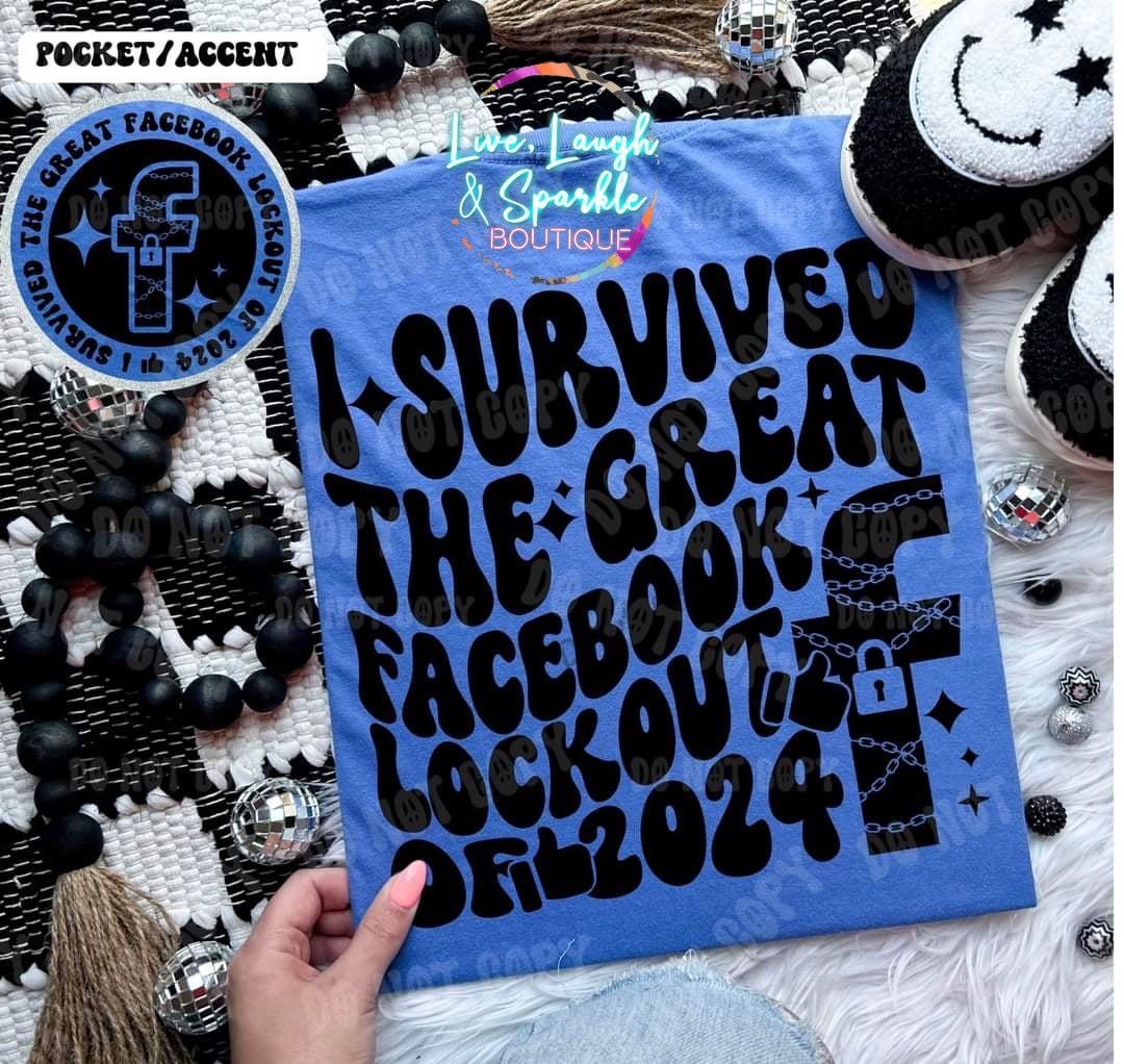 I Survived The Great Facebook Lockout Tee