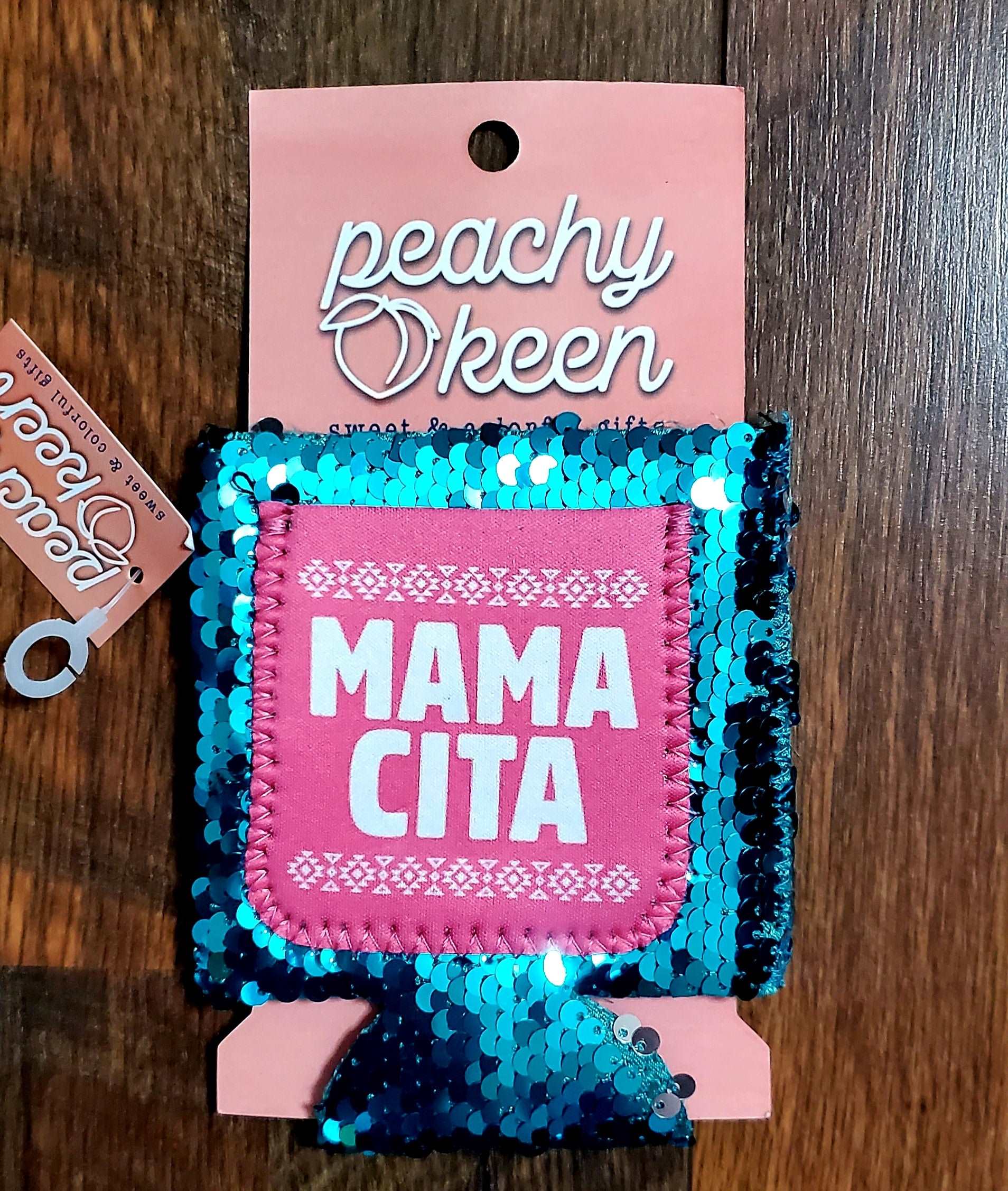 Teal sequin can cooler with Mamacita on it.