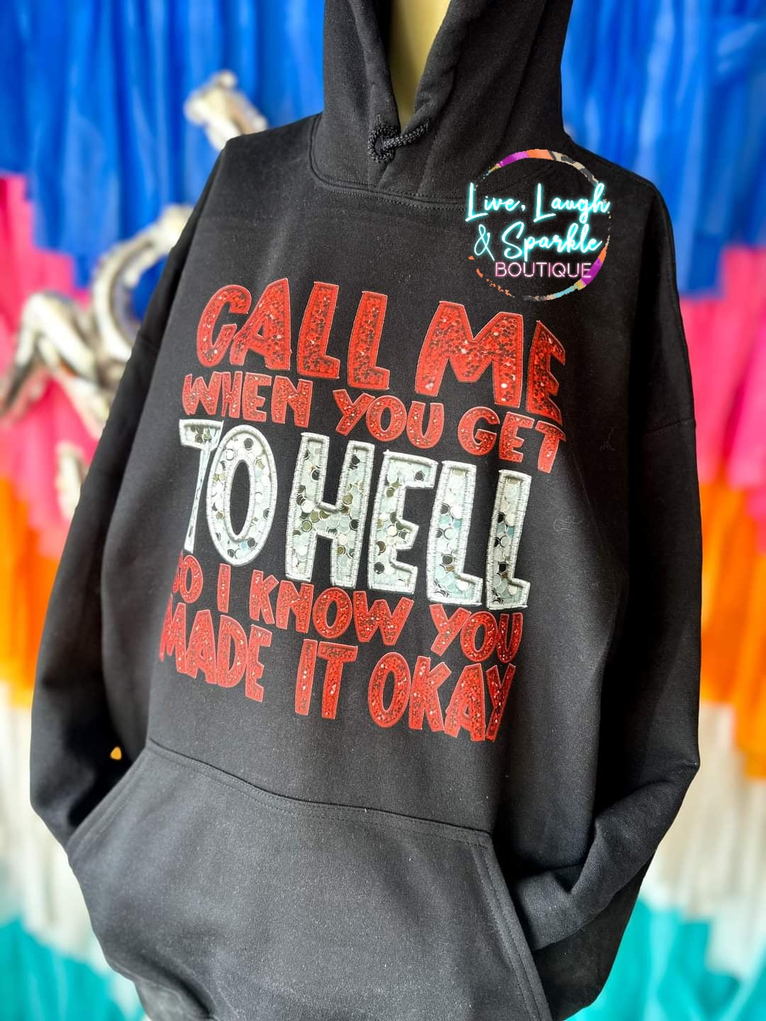 Call Me When You Get To Hell Hoodie