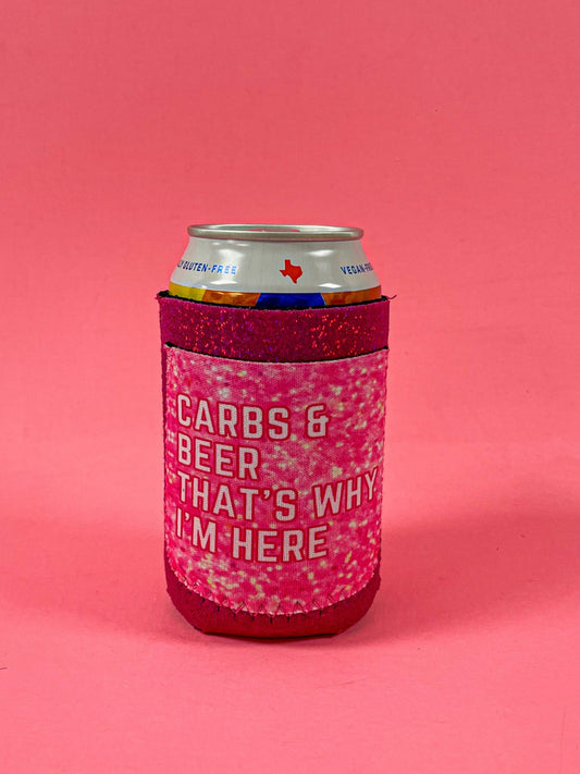 Carbs & Beer, That's Why I'm Here Pocket Can Cooler