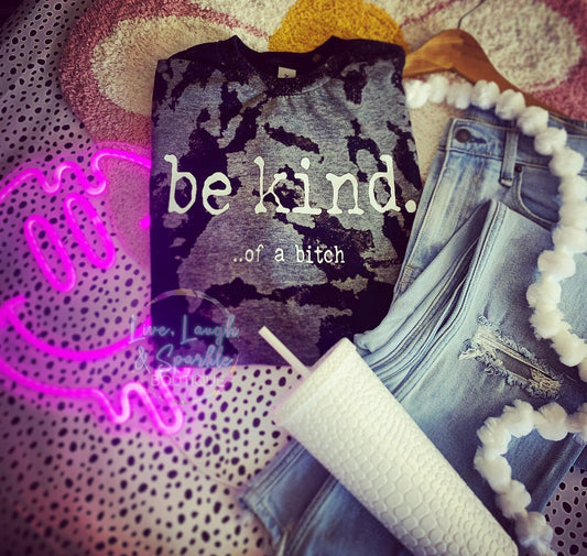 Be Kind.....Tee