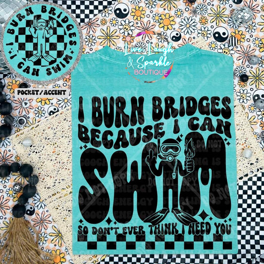 I Burn Bridges Tee