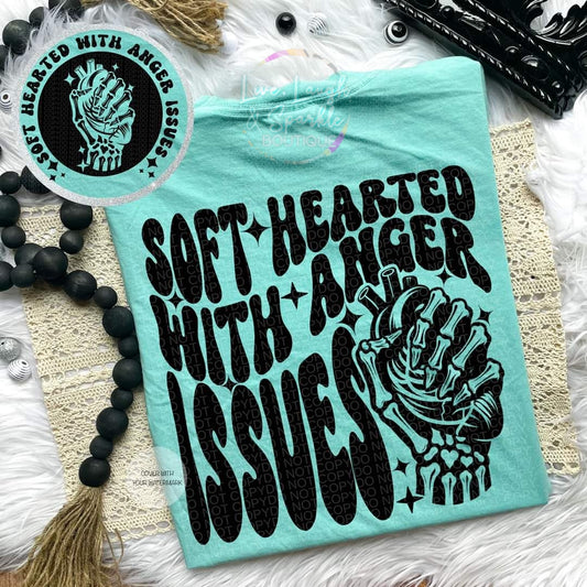 Soft Hearted With Anger Issues Tee